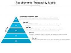 Requirements traceability matrix ppt powerpoint presentation graphics cpb