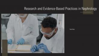 Research And Evidence Based Practices In Nephrology Ppt Sample ST AI SS