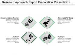 Research Approach Report Preparation Presentation Data Analysis Field Work