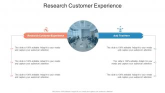 Research Customer Experience In Powerpoint And Google Slides Cpb