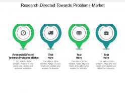 Research directed towards problems market ppt powerpoint presentation summary vector cpb