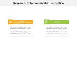 Research entrepreneurship innovation ppt powerpoint presentation template cpb