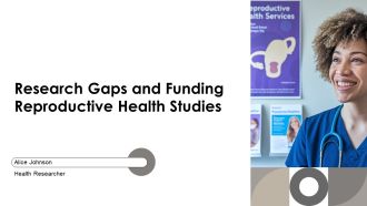 Research Gaps And Funding Reproductive Health Studies PPT Information AT