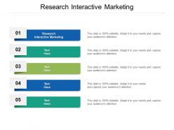 Research interactive marketing ppt powerpoint presentation show ideas cpb
