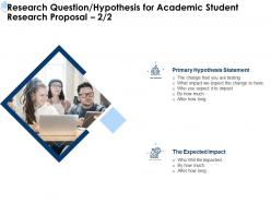 Research question hypothesis for academic student research proposal testing ppt powerpoint aids
