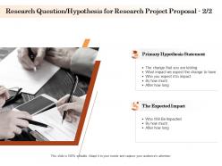 Research question hypothesis for research project proposal ppt powerpoint guide