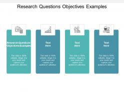 Research questions objectives examples ppt powerpoint presentation layouts mockup cpb