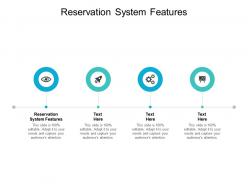 Reservation system features ppt powerpoint presentation summary skills cpb