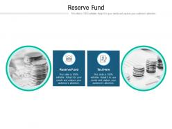 Reserve fund ppt powerpoint presentation show clipart cpb
