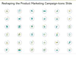 Reshaping the product marketing campaign icons slide ppt inspiration background