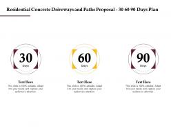 Residential concrete driveways and paths proposal 30 60 90 days plan ppt powerpoint shapes