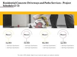 Residential concrete driveways and paths services project schedule phase ppt powerpoint design