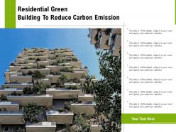 Residential green building to reduce carbon emission