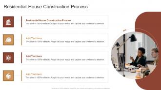 Residential House Construction Process In Powerpoint And Google Slides Cpb