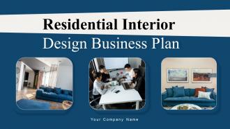 Residential Interior Design Business Plan Powerpoint Presentation Slides