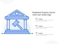 Residential Property Auction With Court Verdict Sign