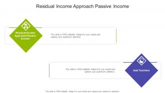 Residual Income Approach Passive Income In Powerpoint And Google Slides Cpb