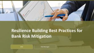 Resilience Building Best Practices For Bank Risk Mitigation PPT Structure ACP