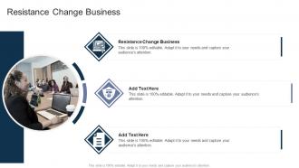Resistance Change Business In Powerpoint And Google Slides Cpb