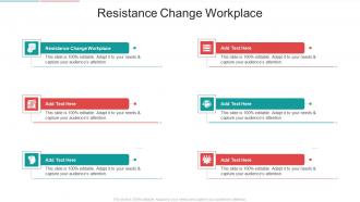 Resistance Change Workplace In Powerpoint And Google Slides Cpb