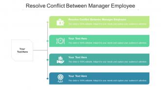 Resolve Conflict Between Manager Employee Ppt Powerpoint Presentation Portfolio Cpb