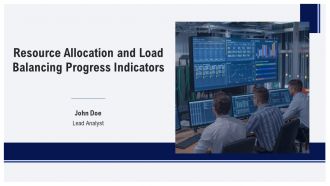 Resource Allocation And Load Balancing Progress Indicators PPT Sample AT