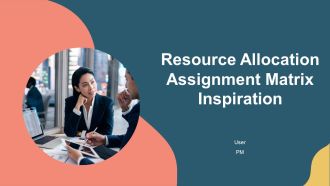 Resource Allocation Assignment Matrix Inspiration PPT Guidelines AT