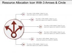 Resource allocation icon with 3 arrows and circle ppt model