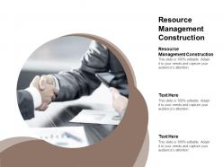 Resource management construction ppt powerpoint presentation ideas microsoft cpb
