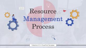 Resource Management Process Powerpoint Ppt Template Bundles PPT PowerPoint
