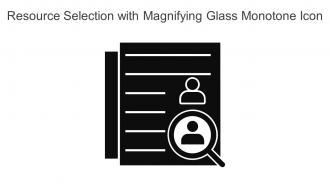 Resource Selection With Magnifying Glass Monotone Icon In Powerpoint Pptx Png And Editable Eps Format