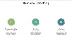 Resource smoothing ppt powerpoint presentation layouts graphics template cpb
