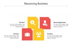 Resourcing business ppt powerpoint presentation infographics clipart cpb