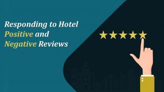 Responding To Hotel Positive And Negative Reviews Training Ppt