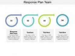 Response plan team ppt powerpoint presentation slides brochure cpb