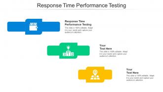 Response Time Performance Testing Ppt Powerpoint Presentation Icon Example Topics Cpb