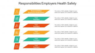 Responsibilities employers health safety ppt powerpoint presentation model master slide cpb