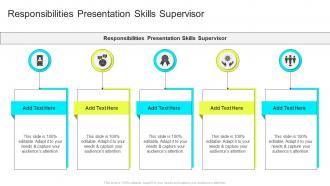 Responsibilities Presentation Skills Supervisor In Powerpoint And Google Slides Cpb