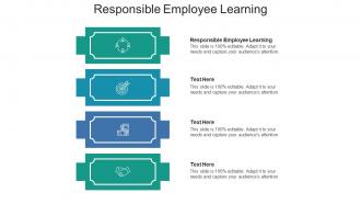 Responsible employee learning ppt powerpoint presentation pictures deck cpb