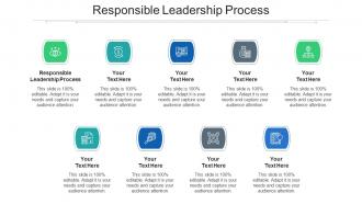 Responsible Leadership Process Ppt Powerpoint Presentation Summary Example Topics Cpb