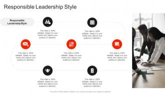 Responsible Leadership Style In Powerpoint And Google Slides Cpb