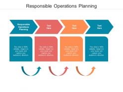 Responsible operations planning ppt powerpoint presentation professional portfolio cpb
