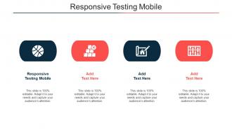 Responsive Testing Mobile Ppt Powerpoint Presentation Infographic Template Cpb