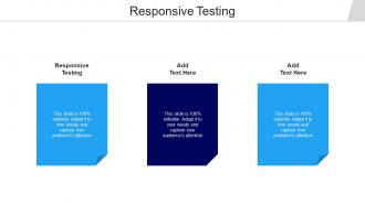 Responsive Testing Ppt Powerpoint Presentation Icon Graphics Cpb