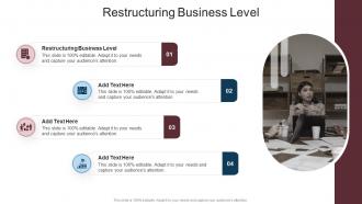 Restructuring Business Level In Powerpoint And Google Slides Cpb
