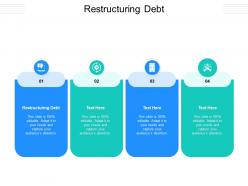 Restructuring debt ppt powerpoint presentation show information cpb