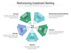 Restructuring investment banking ppt powerpoint presentation show design inspiration cpb