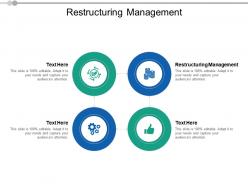 Restructuring management ppt powerpoint presentation pictures inspiration cpb