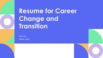 Resume For Career Change And Transition PPT Sample AT
