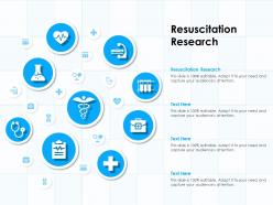 Resuscitation research ppt powerpoint presentation slides inspiration